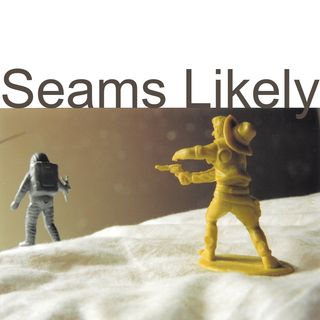 Seams Likely
