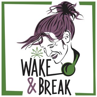 Wake And Break